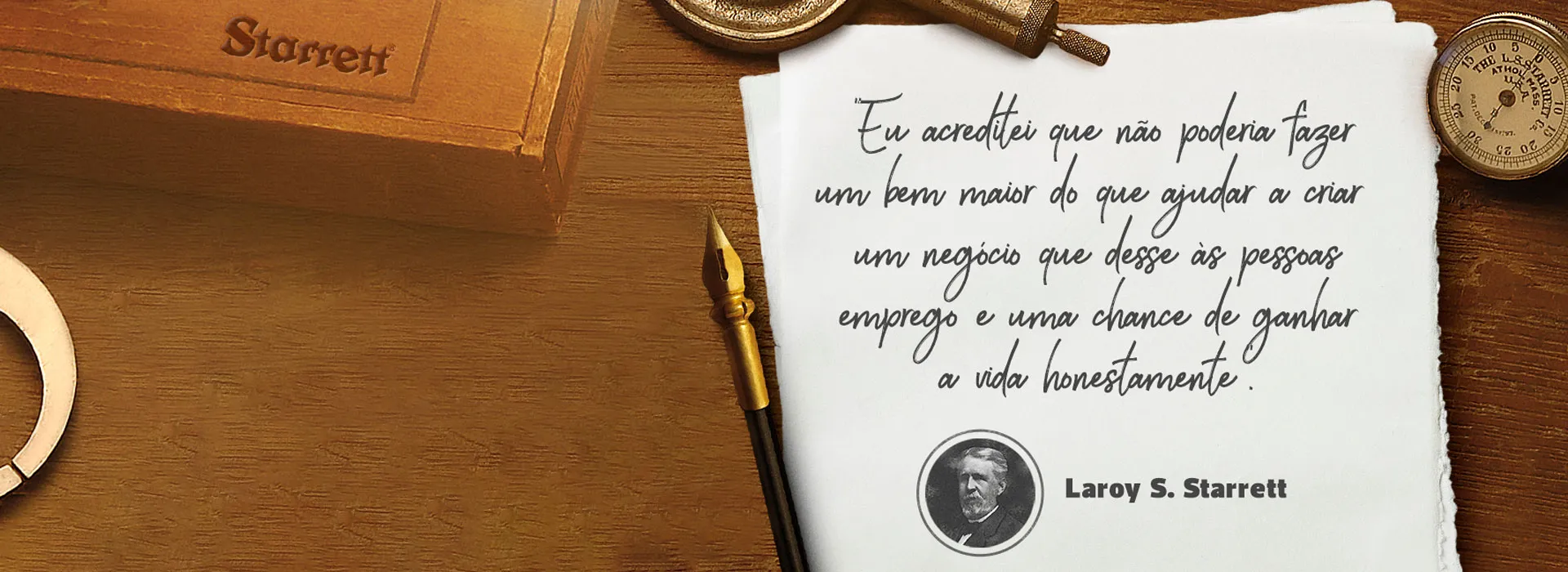 "Eu acreditei que não poderia fazer um bem maior do que ajudar a criar um negócio que desse às pessoas emprego e uma chance de ganhar a vida honestamente"